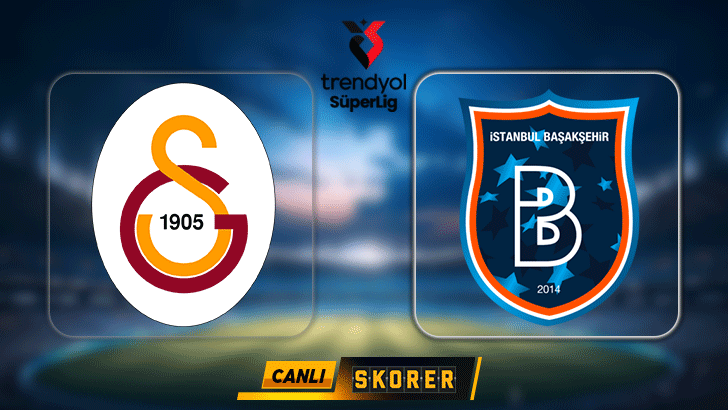 CANLI | Galatasaray-Başakşehir maçı ne zaman, saat kaçta, hangi kanalda? Muhtemel ilk 11'ler